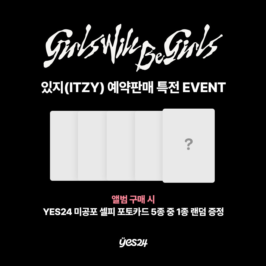 [ITZY] Girls Will Be Girls - Yes24 Pre-Order Benefits